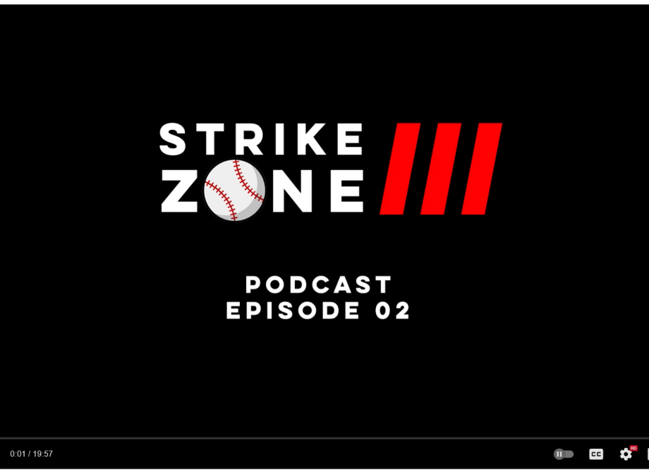 STRIKEZONE PODCAST EP02